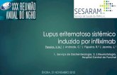 Lupus eritematoso sistémico induzido por infliximab€¦ · Lupus eritematoso sistémico induzido por infliximab ÉVORA, 21 NOVEMBRO 2015 Pereira, V.M.1 | Andrade, C.1 | Figueira,