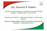 Dra. Graciela S. Robbio - SAP 29-9/… · • No son útiles las escalas de observación clínica. • El 75% no tiene datos clínicos significativos en la evaluación inicial. •