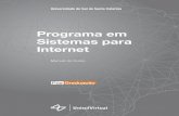 Programa em Sistemas para Internet - Unisul · 2019-12-09 · cursos de Sistemas para Internet, de Ciências da Computação, de Sistemas da Informação, das Engenharias, ou para