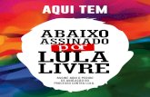 Abaixo-Assinado LulaLivre CartazA4 · Abaixo-Assinado_LulaLivre_CartazA4 Created Date: 6/28/2019 10:19:28 PM ...
