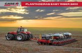 Plantadeiras easy riser · PDF file Easy RisER 3200 100 100% 92 Testes realizados por equipe de consultoria agronômica externa à CNHi. Easy Riser 3217 Principal Concorrente Observações