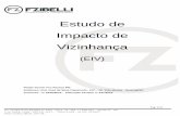 Estudo de Impacto de Vizinhança · 2019-12-11 · Pag. 9/27 3 DEFINIÇÃO DA ÁREA DE INFLUÊNCIA. O estabelecimento comercial se localiza na Rua José da Silva Figueiredo, 144 –