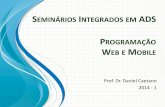 SEMINÁRIOS INTEGRADOS EM II. permite a integração com sistemas gerenciadores de banco de dados, facilitando a criação de web sites dinâmicos; III. permite que se formatem blocos