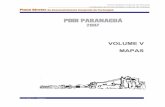 Prefeitura de Paranaguá - VOLUME V MAPAS PLANO DIRETOR/PDF...de Desenvolvimento Integrado de Paranaguá VOLUME V – Mapas . 3 ÍNDICE DE MAPAS VOLUME I – PARTE I – ANÁLISE E