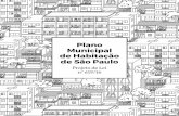 Plano Municipal de Habitação de São Paulo€¦ · comum das demandas habitacionais, das perspec-tivas de atendimento, das intervenções em áreas de divisa (geralmente córregos