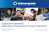 Organismos reguladores: gobernanza e instrumentos de ...sgp.pcm.gob.pe/wp-content/uploads/2019/10/Jose-Velarde_Mejora... · resultados que busquen la eficiencia en los mercados. •