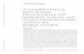 A COMPETÊNCIA REFLEXIVA PROCESSUAL EM SERVIÇO SOCIAL … · em Portugal e 35 no Brasil e no Canadá, permitiriam outras abordagens de contextos de interação. Mas foi preciso fazer