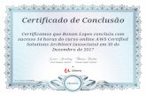 Certificado de Conclusão Certificamos que Ronan Lopes concluiu … · 2017-12-30 · Certificado de Conclusão Certificamos que Ronan Lopes concluiu com sucesso 14 horas do curso