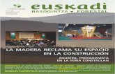 LA MADERA RECLAMA SU ESPACIO EN LA CONSTRUCCIÓNbasoa.org/dmdocuments/Basoa/Revista/Euskadi_Basogintza_72.pdf · BASOKO BERRIAK Nº 72 zbk. Septiembre 2006 2006.ko Iraila HEMEROTEKA