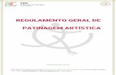 Regulamento Geral de Patinagem Artística - FPP · 2019-05-31 · Federação de Patinagem de Portugal Regulamento Geral de Patinagem Artística 6 de 73 Versão: Fevereiro 2019 PARTE