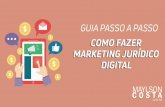 estratégia de marketing jurídico INTRODUÇÃOmaylsoncosta.com.br/.../2019/10/GUIA-PASSO-A-PASSO-COMO-FAZE… · estratégia de marketing jurídico digital, Após concluir a leitura