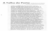 A Talha do Porto · A partir do último terço do século XVII, os mestres entalhadores António Gomes, Domingos Nunes e Domingos Lopes, à frente das suas oficinas, arrematam a maioria