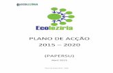 PLANO DE ACÇÃO 2015 – 20206 Plano de Acção 2015 - 2020 Uma vez que não existe outra solução interna de tratamento no modelo técnico da ECOLEZÍRIA, para os resíduos urbanos