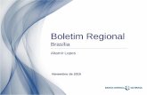 Boletim Regional - Banco Central Do Brasil · Boletim Regional Brasília Altamir Lopes Novembro de 2015 . 2 I. Introdução II. Ambiente Externo III. Condições Macroeconômicas