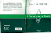 DAVID LÊ BRETON...1. Corpo humano - Aspectos sociais I. Título. 06-2611 CDD-306.4 índices para catálogo sistemático: 1. Corpo : Aspectos sociais : Sociologia 306.4 2. Sociologia