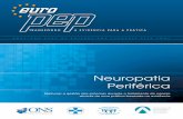 Neuropatia Periférica - AEOP€¦ · A neuropatia periférica é uma disfunção dos neurónios periféricos motores, sensoriais e autónomos, que se traduz em sinais e sintomas