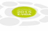 RelatóRio de 2015 - E-VIDA...de Assistência do Setor Elétrico - E-VIDA apresentando os fatos relevantes e as informações contábeis e financeiras relativos ao exercício findo