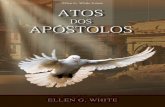 Atos dos Apóstolos (2007) dos Apóstolos.pdf · Capítulo 1 — O propósito de Deus para sua igreja A igreja é o instrumento apontado por Deus para a salvação dos homens. Foi