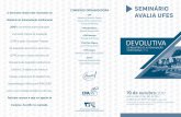 COMISSÃO ORGANIZADORA O Seminário Avalia …avaliacaoinstitucional.ufes.br/sites/avaliacao...realizar a devolutiva do Relatório de Autoavaliação Institucional (RAI) 2016 para