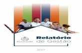Relatório de Gestão€¦ · Bahia em 2017, após um ano de 2016 repleto de desafios, diante ... As conquistas alcançadas se configuram em mais al-guns passos que a instituição