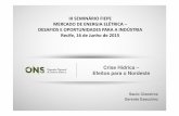 III SEMINÁRIO FIEPE MERCADO DE ENERGIA ELÉTRICA – … · 2015-06-19 · • Produção anual depende das afluências ... Energia Natural Afluente (%MLT) SubsistemaNE Paraná até