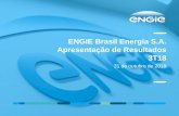 ENGIE Brasil Energia S.A. Apresentação de Resultados 3T18 · 2019-03-07 · DESTAQUES 31/10/2018 ENGIE BRASIL ENERGIA S.A. APRESENTAÇÃO DE RESULTADOS 3T18 5 Principais indicadores