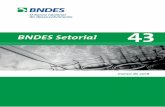 BNDES Setorial 43 · BNDES Setorial, n. 1, jul. 1995 - Rio de Janeiro, Banco Nacional de Desenvolvimento Econômico e Social, 1995 - n. Semestral. ISSN 1414-9230 Periodicidade anterior: