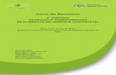 Livro de Resumos - DCT FCT UNL · 2016-06-16 · Livro de Resumos 2º SIMPÓSIO PRODUÇÃO E TRANSFORMAÇÃO DE ALIMENTOS EM AMBIENTE SUSTENTÁVEL OBJETIVOS "Dia aberto" à comunidade