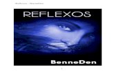 Reflexos - BenneDen · Albert Ellis desenvolvendo a terapia racional-emotiva, que em 1995 passou a ser chamada de Terapia do Comportamento Racional Emotiva — cujo foco está nas