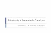 Introdução à Computação Numérica - Universidade NOVA de Lisboacomp.ssdi.di.fct.unl.pt/aulas/teoricas/aulaT1.pdf · Software de uso livre que corresponde a um subconjunto do