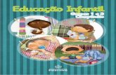 Educação Infantil · Este documento apresenta aos profissionais da Educação infor-mações a respeito da Coleção de Livros Didáticos destinados aos pro-fessores e às crianças