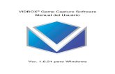 VIDBOX Game Capture for Windows - vidboxpro.com€¦ · III. Fazer cópias ilegais do Software. 2. Direitos Autorais e Segredos Comerciais. Todos os direitos relativos ao Produto