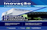 ANA ROSA DE ANDRADE LIMA...8 Inovação & Desenvolvimento A RE VIS TA DA FACEPE Inovação & Desenvolvimento 9 No final dos anos 1990, Pernambuco vivia a expectati-va da criação