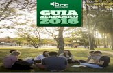 GUIA - UPF · como uma das principais instituições de ensino superior da região, ofere - cendo, por meio dos seus cursos de graduação, pós-graduação e exten- são, um ensino