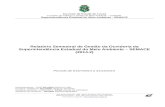 Relatório Semestral de Gestão da Ouvidoria da Superintendência … · 2018-11-01 · Governo do Estado do Ceará Conselho de Políticas e Gestão do Meio Ambiente – CONPAM Superintendência