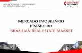 MERCADO IMOBILIÁRIO BRASILEIRO BRAZILIAN REAL ESTATE … · Fiabci procura abraçar a modernidade imobiliária e difundi‐la no mercado internacional. Across its almost 80 chapters,