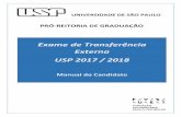 Exame de Transferência Externa USP 2017 2018 - Fuvest · Manual do Candidato ‐ 4 Calendário Inscrições Período: 31/03/2017 (sexta‐feira) a 12/04/2017 (quarta‐feira). Inscrição