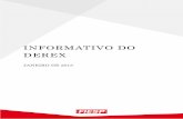 INFORMATIVO DO DEREX€¦ · Em janeiro, o DEREX publicou a primeira edição de 2015 do Raio X do Comércio Exterior Brasileiro, contendo um balanço dos principais aspectos das