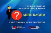 Cartilha de arbitragem - final - 09.10.18 (36 páginas) · O que as pessoas precisam saber sobre arbitragem e não nham a quem perguntar / Belo Horizonte: Francisco Maia & Associados