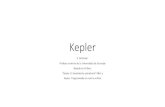Kepler - ugr.esbattaner/escritos/kepler_charla.pdf · Las tres leyes de Kepler La órbita de un planeta es una elipse, en uno de cuyos focos está el Sol. Segunda ley El segmento