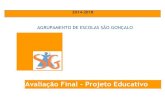 Avaliação Final - Projeto Educativomoodle.ag-sg.net/pluginfile.php/3743/block_html/content... · 2019-05-13 · Avaliação Final - Projeto Educativo –Agrupamento de Escolas de
