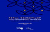FÓRUM “DOUROVALOR” - Comissão de Coordenação de ... · do a partilha de saberes e pontos de vista. No Douro, tal como noutros Sítios Património Mundial, o WGP pretende reforçar