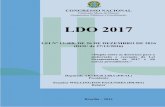 LDO 2017 - Portal da Câmara dos Deputados · 2017, atendidas as despesas contidas na Seção I do Anexo III e as de funcionamento dos órgãos e das entidades que integram os Orçamentos
