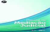 Manual de Mediação Judicial · 2019-02-26 · Manual de Mediação Judicial 2016 CONSELHO NACIONAL DE JUSTIÇA COMITÊ GESTOR NACIONAL DA CONCILIAÇÃO Praça dos Três Poderes,