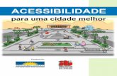 cartilha para pdf - Rede Mobilizadores · ABNT NBR 9050 / 2004 É a Norma Brasileira que estabelece os critérios técnicos que devem ser obedecidos no desenvolvimento de projetos