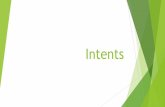 Intents - FACOM | Faculdade de Computaçãobacala/ANDROID/3 - Intents.pdf · Criação de filtros que determinam quais Intents devem ser executadas para cada mensagem