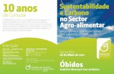 10 anos Sustentabilidade e Carbono no Sector Agro-alimentarÓbidos Auditório Municipal Casa da Música Quinta-feira 26 de Maio de 2011 Apresentação As questões relacionadas com