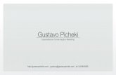 Gustavo Pichekigustavopicheki.com/GustavoPichekiPortfolio.pdf · 2016-08-04 · Case New Holland •Vídeo de apresentação de estratégias para lançamento de produto. Relatório