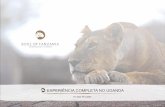 EXPERIÊNCIA COMPLETA NO UGANDA - Soul of Tanzania...leões, búfalos, girafas, antílopes africanos, hienas e, muito raramente, leopardos. Volta para o alojamento para almoçar. ...