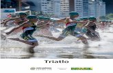 Foto: Brasil2016.gov.br Triatlo...Ripper e Ronaldo Borges) na prova mais tradicional do esporte mundial – Ironman – a convite de um atleta e fotógrafo americano. O Triathlon Café